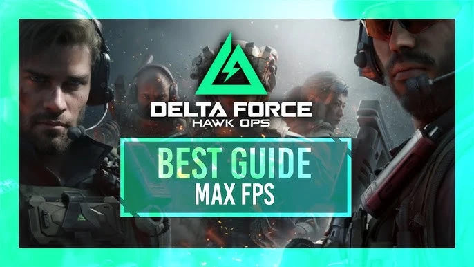 Optimization Guide for Delta Force